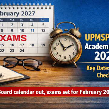 UPMSP releases academic calendar 2026-27, key dates announced- Check details