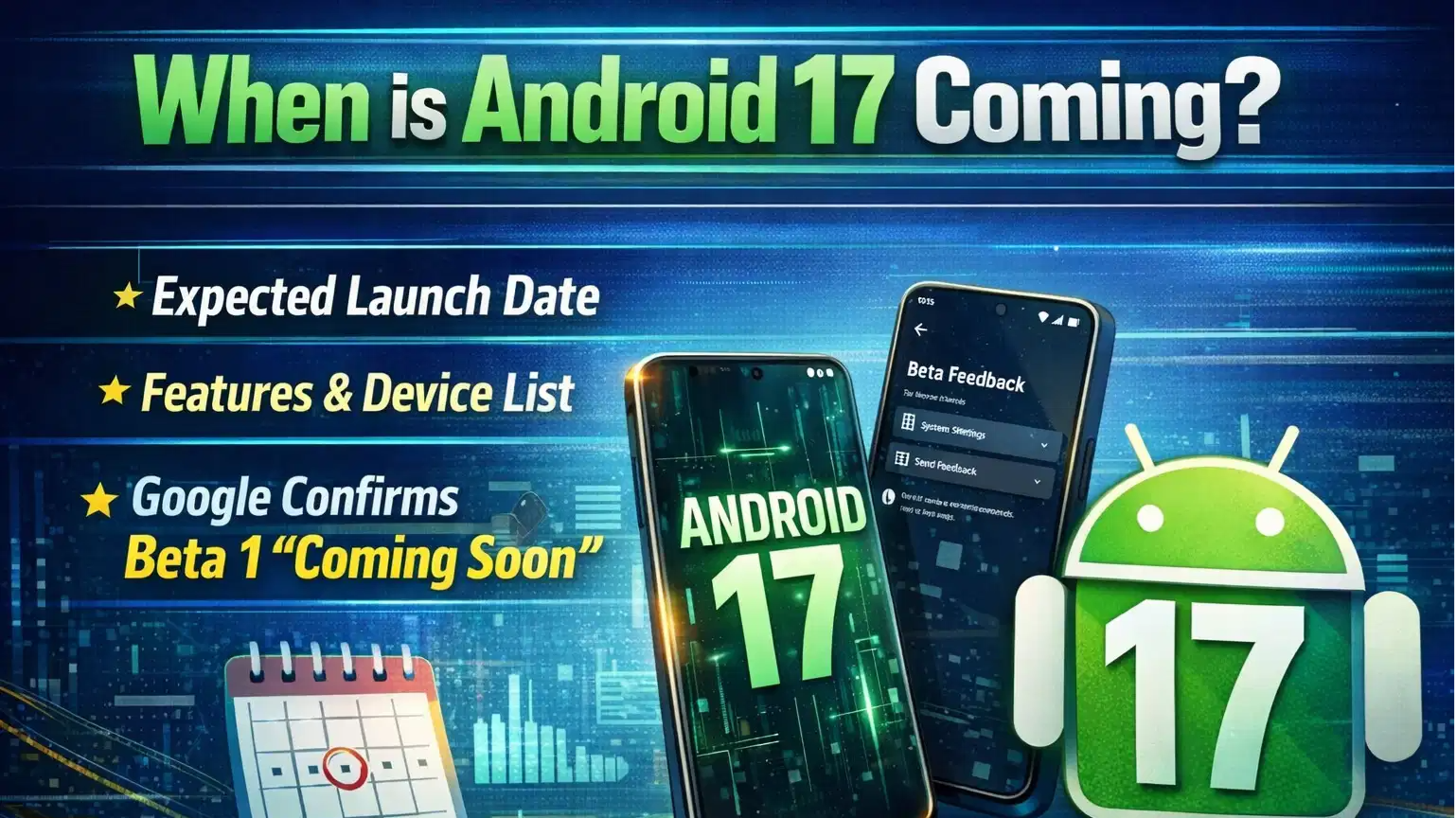 Android 17 release window confirmed: Here's what users and developers can expect
