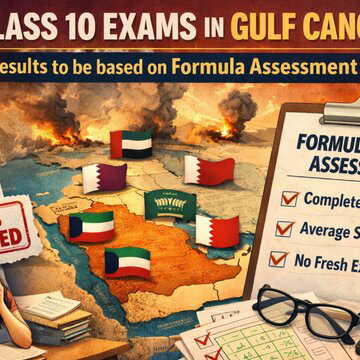 CBSE cancels remaining Class 10 exams in Gulf, results to be based on average scores