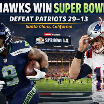 Seattle Seahawks clinch Super Bowl LX with commanding win over Patriots