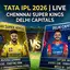 IPL 2026: CSK seals their first win of the season , Stubbs the last hope of Capitals fall down,  check all the LIVE updates here