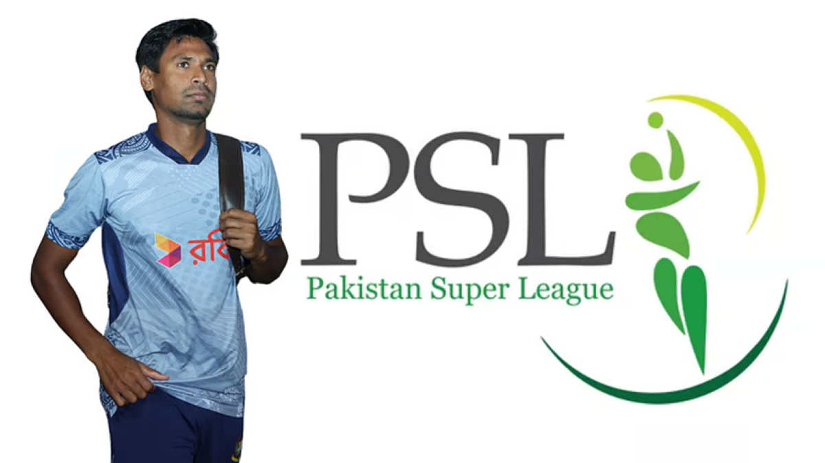 IPL से बाहर होने के बाद मुस्ताफिजुर रहमान को (PSL) में मिला मौका